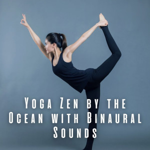 Yoga Zen by the Ocean with Binaural Sounds dari Sea Shanty