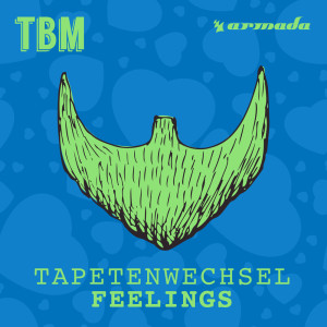 收聽Tapetenwechsel的Feelings (Radio Edit)歌詞歌曲