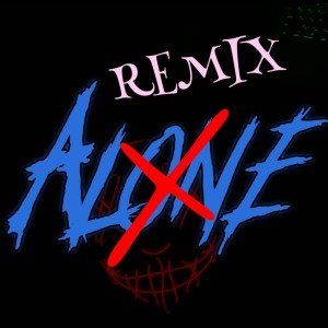 Listen to Alone... (Remix) song with lyrics from Yxn KILA