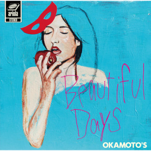 收聽OKAMOTO'S的Beautiful Days歌詞歌曲