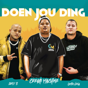Download Doen Jou Ding Mp3 By Cream Machine Doen Jou Ding Lyrics Download Song Online