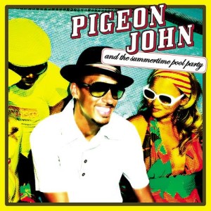Pigeon John的專輯Pigeon John and the Summertime Pool Party