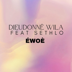 Listen to Ewoè song with lyrics from Dieudonné Wila