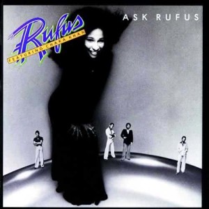 Rufus Featuring Chaka khan的專輯Ask Rufus