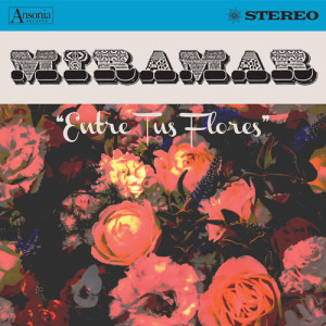 อัลบัม Entre Tus Flores ศิลปิน Miramar