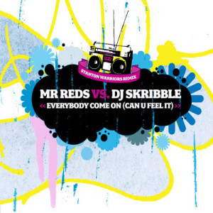 ดาวน์โหลดและฟังเพลง Everybody Come On (Can U Feel It) - Stanton Warriors Remix (Stanton Warriors Remix) พร้อมเนื้อเพลงจาก Mr Reds