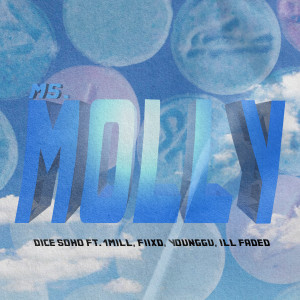 收听Dice Soho的Ms. Molly歌词歌曲
