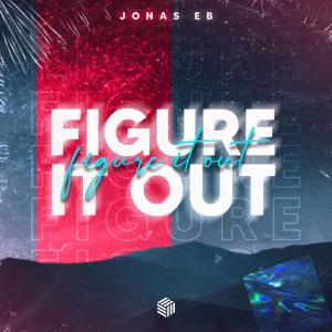 Dengarkan Figure It Out lagu dari Jonas Eb dengan lirik