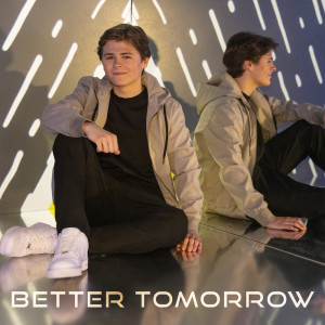 Listen to Better Tomorrow song with lyrics from Matheu