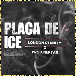 收聽London Stanley的Placa de Ice (Explicit)歌詞歌曲