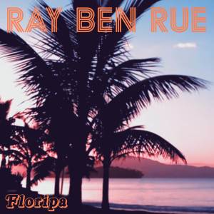 Ray Ben Rue的專輯Floripa