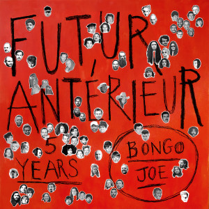 Various的專輯Futur Antérieur : Bongo Joe's 5 Years Anniversary
