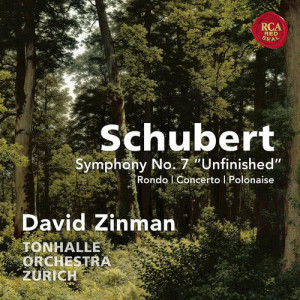 Schubert: Symphony No. 7 "Unfinished" & Rondo, Concerto & Polonaise for Violin and Orchestra