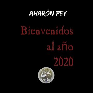 Aharon Pey的專輯Bienvenidos Al año 2020