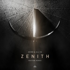Album Zenith (Riktam Remix) from MVMB