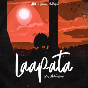 ดาวน์โหลดและฟังเพลง Laapata พร้อมเนื้อเพลงจาก Jbx