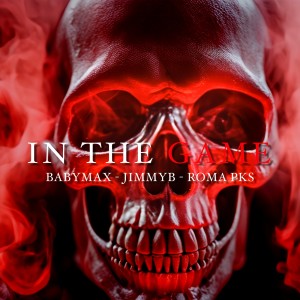 Listen to IN THE GAME song with lyrics from Babymax