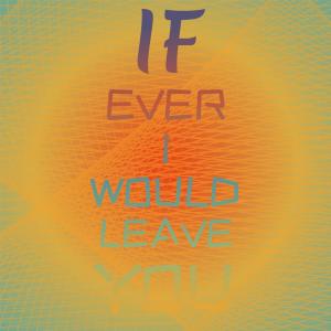 Listen to If Ever I Would Leave You song with lyrics from Robert Goulet