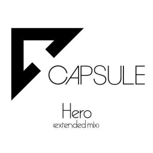 收聽Capsule的Hero (Extended Mix) (extended mix)歌詞歌曲