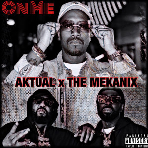 Album On Me (Explicit) oleh The Mekanix
