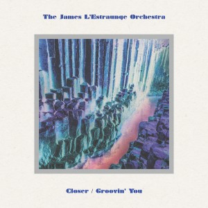 อัลบัม Closer / Groovin' You ศิลปิน The James L'Estraunge Orchestra