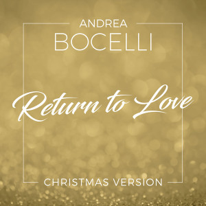 อัลบัม Return To Love ศิลปิน Andrea Bocelli
