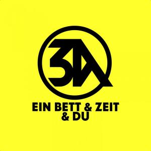 Dengarkan lagu Ein Bett & Zeit & Du nyanyian 3A dengan lirik