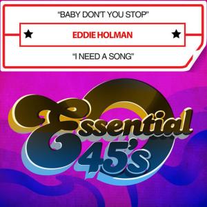 Eddie Holman的專輯Baby Don't You Stop / I Need a Song (Digital 45)