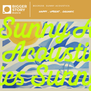 Bigger Story Music的專輯Sunny Acoustics