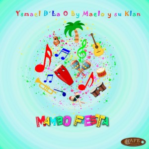 Maelo y Su Klan的專輯Mambo Fiesta