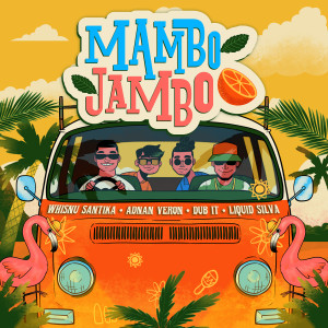 Album Mambo Jambo (Explicit) oleh Adnan Veron