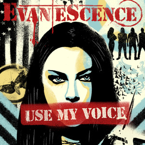 ดาวน์โหลดและฟังเพลง Use My Voice พร้อมเนื้อเพลงจาก Evanescence