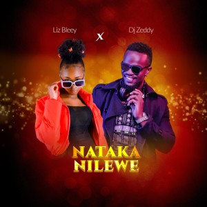 Listen to NATAKA NILEWE song with lyrics from Liz Bleey