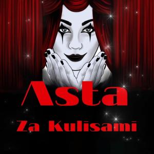 Asta的專輯Za Kulisami (Explicit)