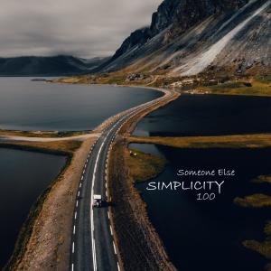 ดาวน์โหลดและฟังเพลง Simplicity 100 พร้อมเนื้อเพลงจาก Someone Else