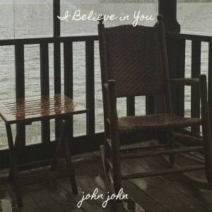 Listen to I Believe in You (Explicit) song with lyrics from John John