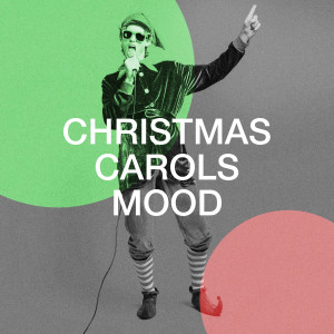 Christmas Songs的專輯Christmas Carols Mood