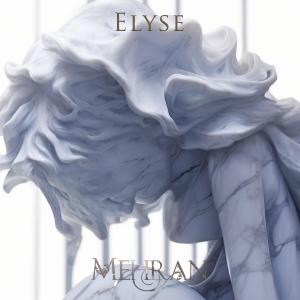 收聽Mehran的Elyse (Acoustic)歌詞歌曲
