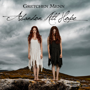 Album Abandon All Hope from Gretchen Menn