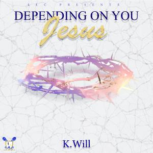 อัลบัม Depending On You Jesus ศิลปิน K.will