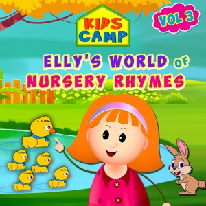 Kids Camp的專輯Elly's World of Nursery Rhymes, Vol. 3