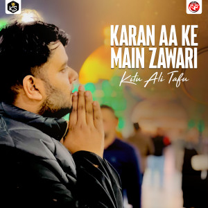 Album Karan Aa Ke Main Zawari from Kitu Ali Tafu