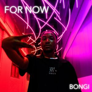 อัลบัม For Now ศิลปิน Bongi