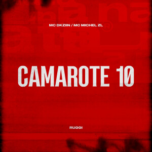 Album Camarote 10 (Explicit) from MC Michel ZL
