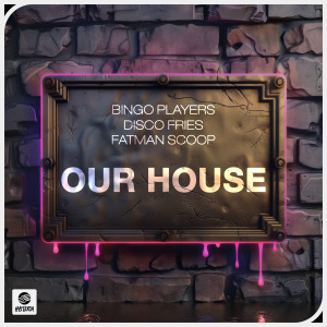 อัลบัม Our House ศิลปิน Bingo Players