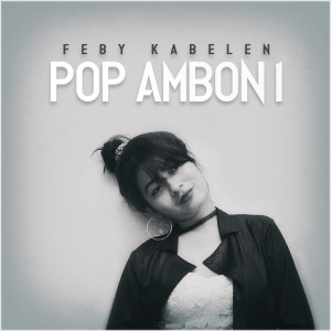 ดาวน์โหลดและฟังเพลง Bahagia Deng Dia พร้อมเนื้อเพลงจาก Feby Kabelen
