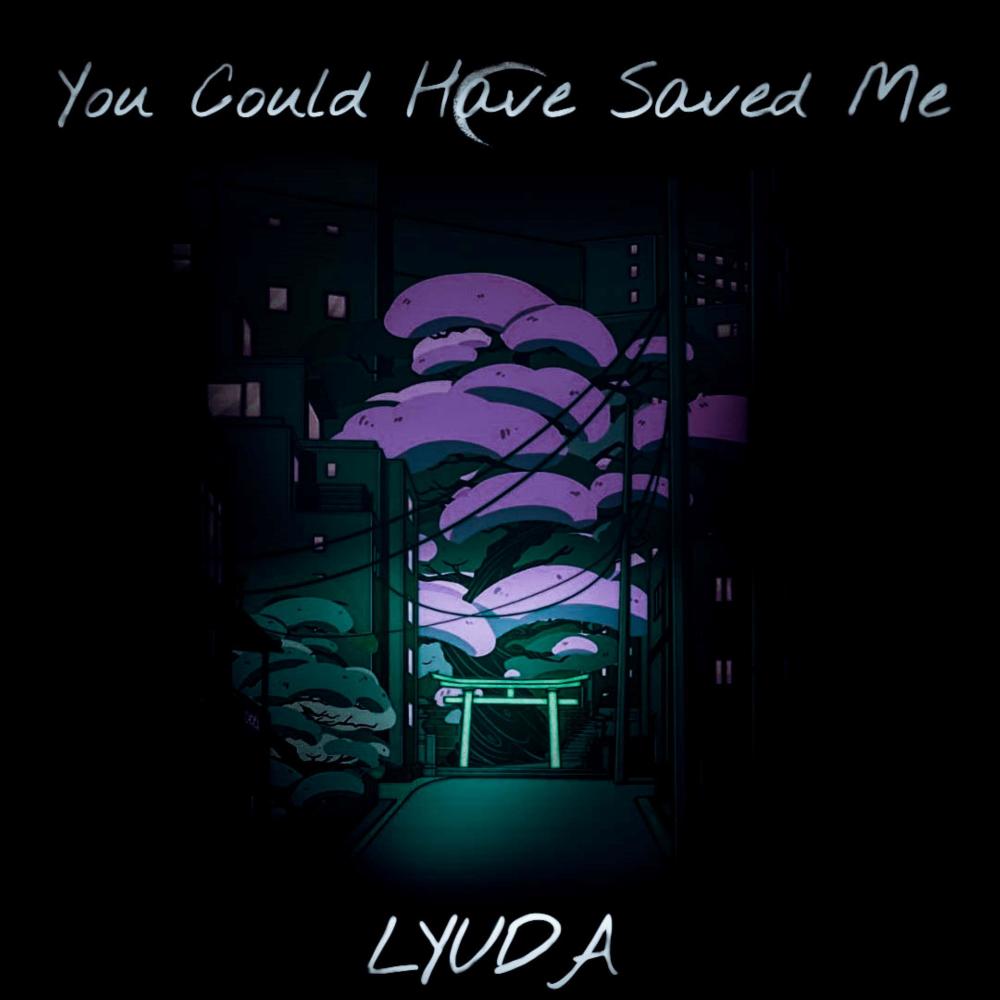 You Could Have Saved Me (Explicit)