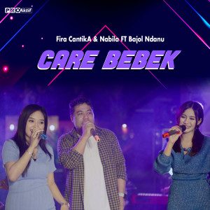Listen to Care Bebek song with lyrics from Fira Cantika
