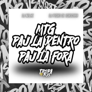 MTG PAU LA DENTRO X PAU LA FORA (Explicit)