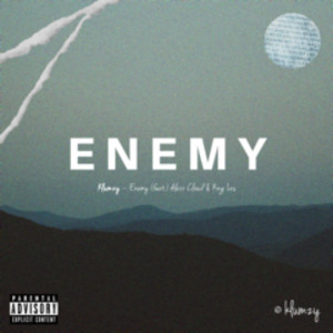 ดาวน์โหลดและฟังเพลง Enemy (Explicit) พร้อมเนื้อเพลงจาก Klumzy